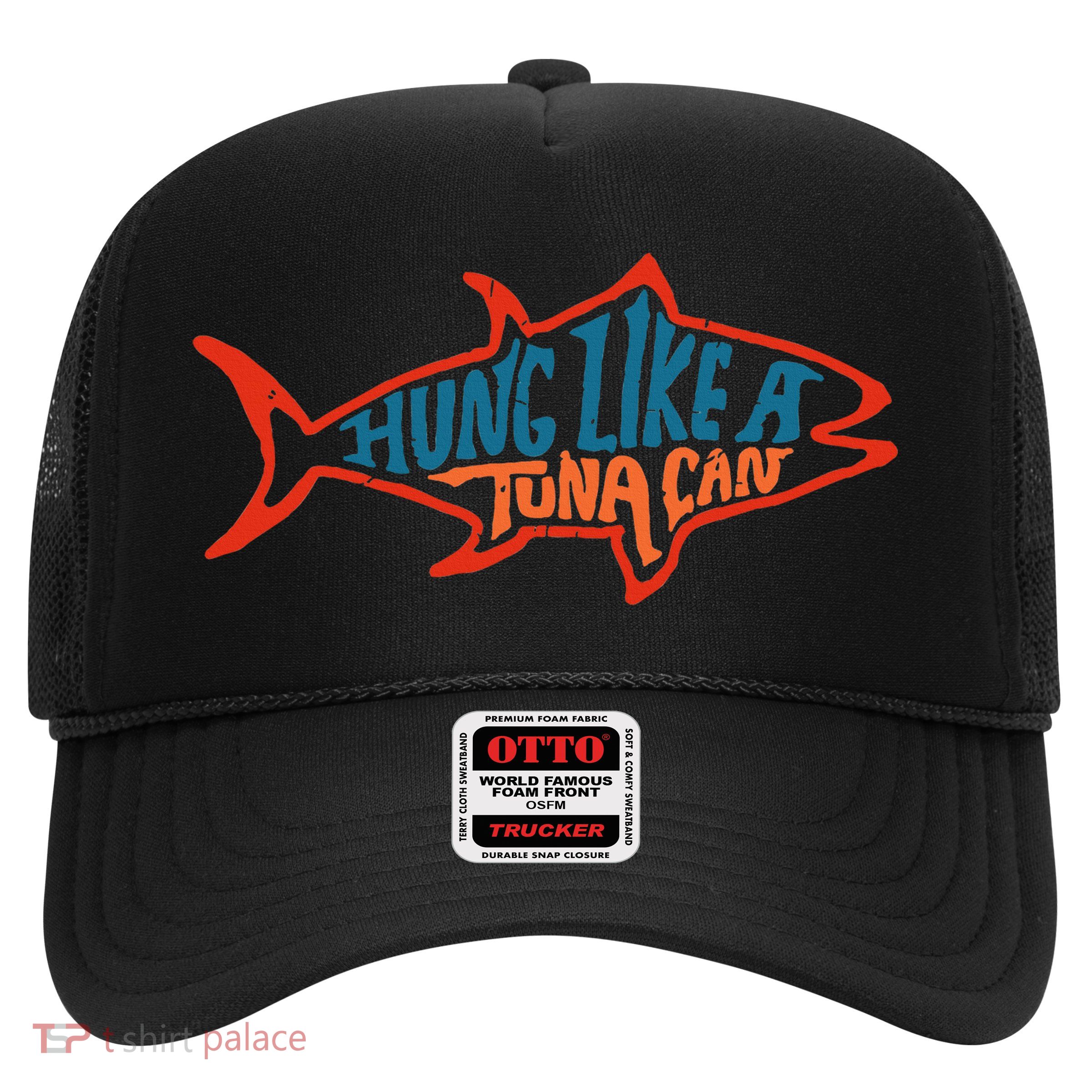 Hung Like A Tuna Can Funny Retro Trucker Hat