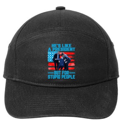 Hes Like A President But For Stupid People Biden Falling 7-Panel Snapback Hat