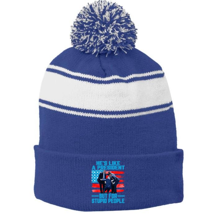 Hes Like A President But For Stupid People Biden Falling Stripe Pom Pom Beanie
