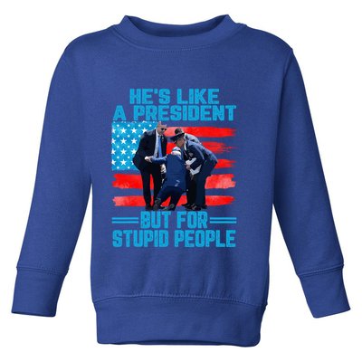 Hes Like A President But For Stupid People Biden Falling Toddler Sweatshirt