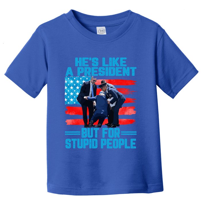 Hes Like A President But For Stupid People Biden Falling Toddler T-Shirt
