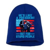 Hes Like A President But For Stupid People Biden Falling Short Acrylic Beanie