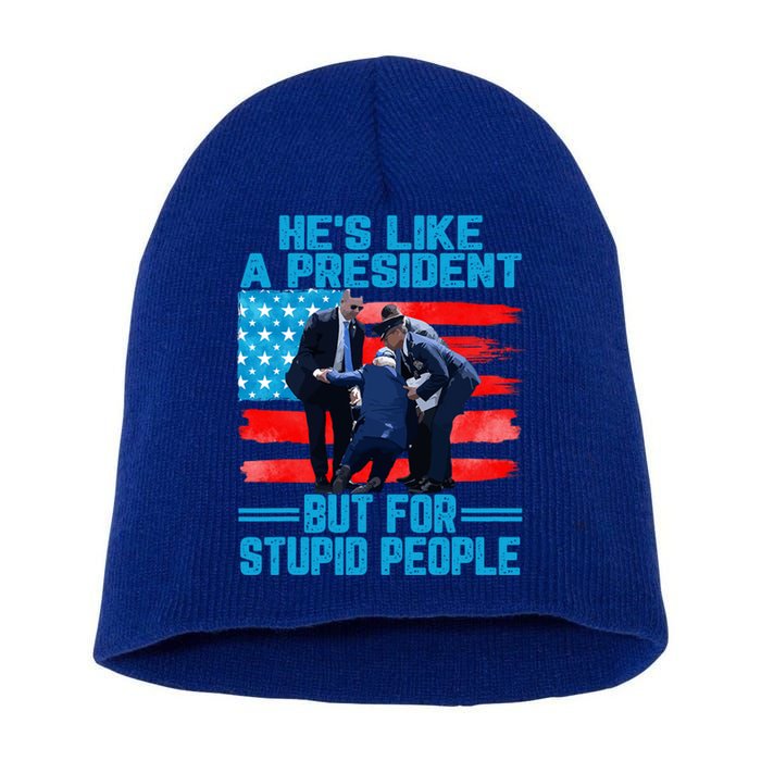 Hes Like A President But For Stupid People Biden Falling Short Acrylic Beanie