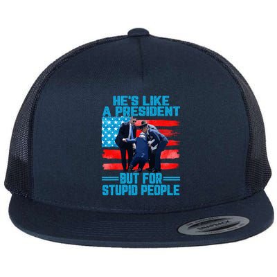 Hes Like A President But For Stupid People Biden Falling Flat Bill Trucker Hat