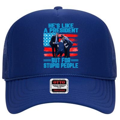 Hes Like A President But For Stupid People Biden Falling High Crown Mesh Back Trucker Hat