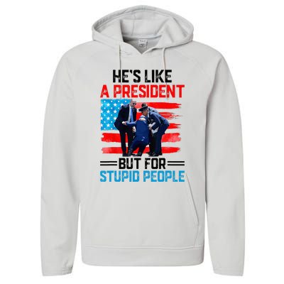 He's Like A President But For Stupid People Biden Falling Performance Fleece Hoodie