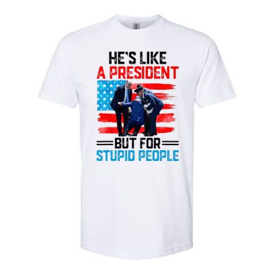 He's Like A President But For Stupid People Biden Falling Softstyle CVC T-Shirt