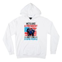 He's Like A President But For Stupid People Biden Falling Hoodie