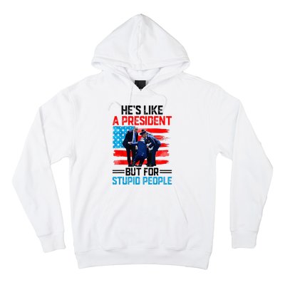 He's Like A President But For Stupid People Biden Falling Hoodie