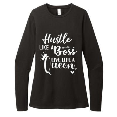 Hustle Like A Boss Live Like A Queen Gift Wife Mom Boss Cool Gift Womens CVC Long Sleeve Shirt