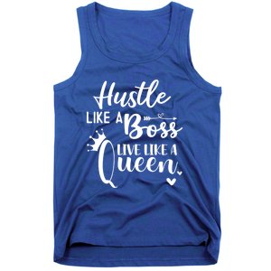 Hustle Like A Boss Live Like A Queen Gift Wife Mom Boss Cool Gift Tank Top