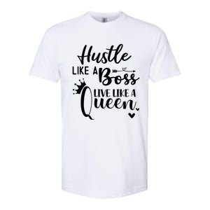 Hustle Like A Boss Live Like A Queen Gift Wife Mom Boss Cool Gift Softstyle CVC T-Shirt