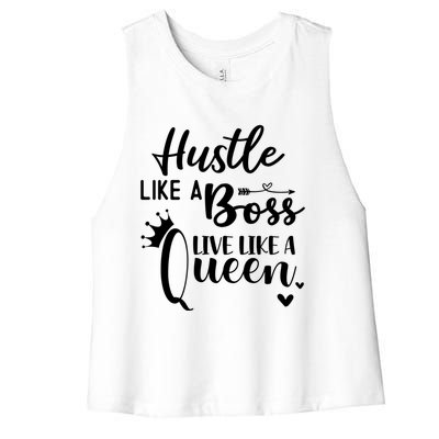 Hustle Like A Boss Live Like A Queen Gift Wife Mom Boss Cool Gift Women's Racerback Cropped Tank