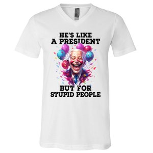 Hes Like A President But For Stupid People V-Neck T-Shirt