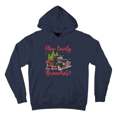 How Lovely Are Your Branches Car Xmas Red Truck Christmas Tall Hoodie