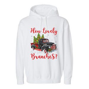 How Lovely Are Your Branches Car Xmas Red Truck Christmas Garment-Dyed Fleece Hoodie