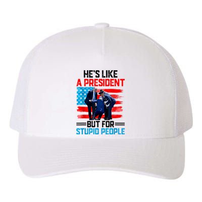 Hes Like A President But For Stupid People Biden Falling Yupoong Adult 5-Panel Trucker Hat