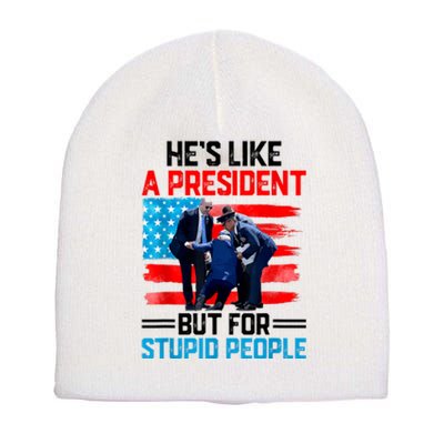 Hes Like A President But For Stupid People Biden Falling Short Acrylic Beanie