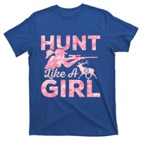 Hunt Like A Hunting Season Gift T-Shirt