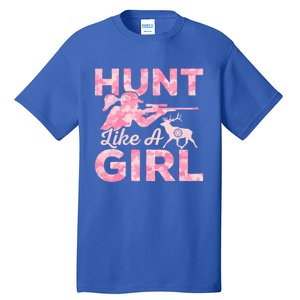 Hunt Like A Hunting Season Gift Tall T-Shirt