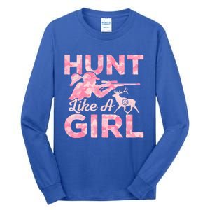 Hunt Like A Hunting Season Gift Tall Long Sleeve T-Shirt