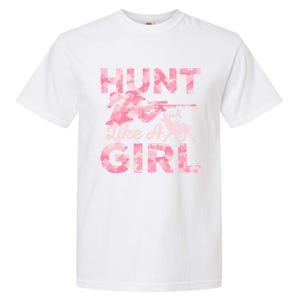 Hunt Like A Hunting Season Gift Garment-Dyed Heavyweight T-Shirt