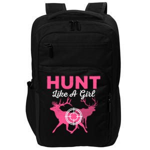 Hunt Like A Hunting Season Meaningful Gift Impact Tech Backpack