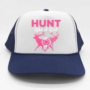 Hunt Like A Hunting Season Meaningful Gift Trucker Hat