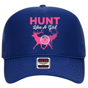 Hunt Like A Hunting Season Meaningful Gift High Crown Mesh Back Trucker Hat