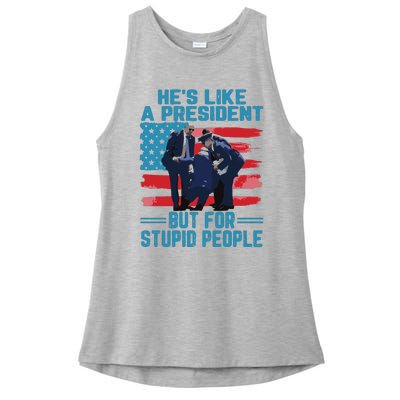 Hes Like A President But For Stupid People Ladies PosiCharge Tri-Blend Wicking Tank