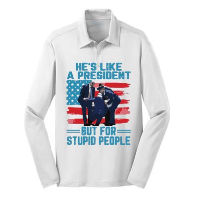 Hes Like A President But For Stupid People Silk Touch Performance Long Sleeve Polo