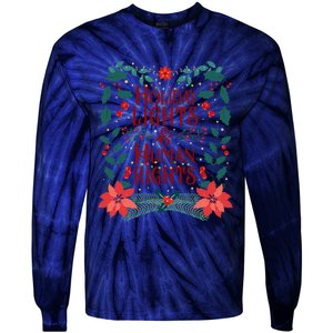 Holiday Lights And Human Rights Floral Feminist Christmas Tie-Dye Long Sleeve Shirt