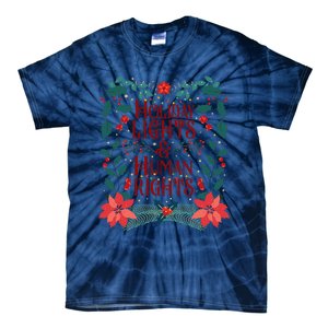 Holiday Lights And Human Rights Floral Feminist Christmas Tie-Dye T-Shirt