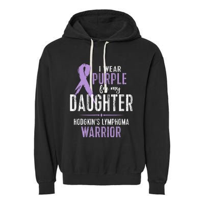 Hodgkins Lymphoma Awareness My Daughter Warrior Garment-Dyed Fleece Hoodie