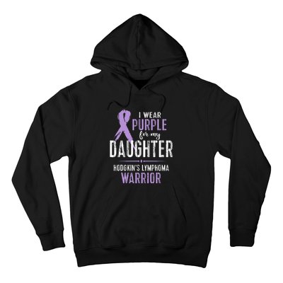 Hodgkins Lymphoma Awareness My Daughter Warrior Hoodie