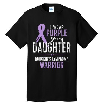 Hodgkins Lymphoma Awareness My Daughter Warrior Tall T-Shirt