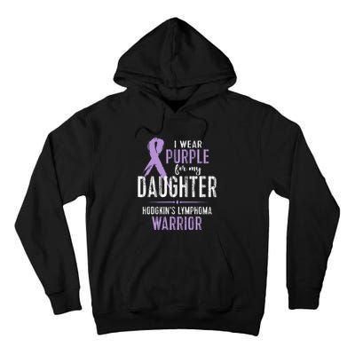 Hodgkins Lymphoma Awareness My Daughter Warrior Tall Hoodie