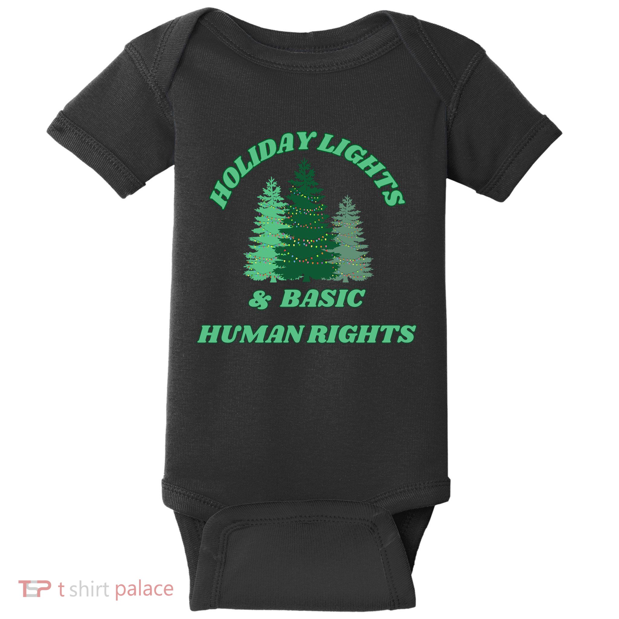 Holiday Lights And Basic Human Rights For The Good Humans Baby Bodysuit