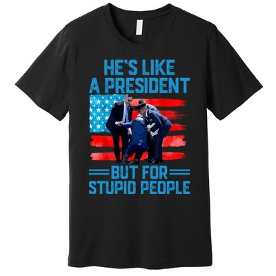 Hes Like A President But For Stupid People Biden Falling Premium T-Shirt