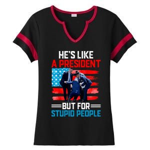 Hes Like A President But For Stupid People Biden Falling Ladies Halftime Notch Neck Tee