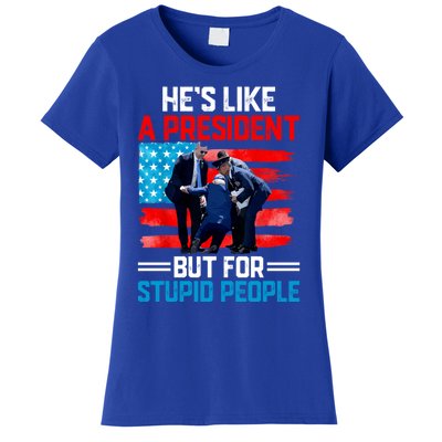 Hes Like A President But For Stupid People Biden Falling Women's T-Shirt