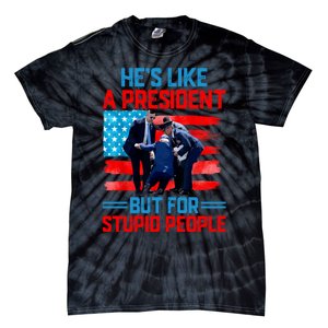 Hes Like A President But For Stupid People Biden Falling Tie-Dye T-Shirt