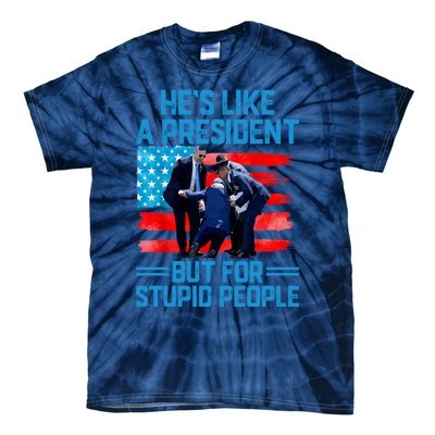 Hes Like A President But For Stupid People Biden Falling Tie-Dye T-Shirt