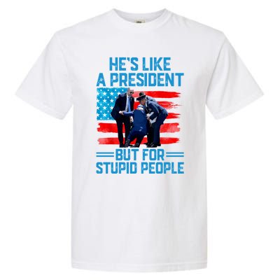 Hes Like A President But For Stupid People Biden Falling Garment-Dyed Heavyweight T-Shirt