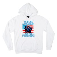 Hes Like A President But For Stupid People Biden Falling Hoodie