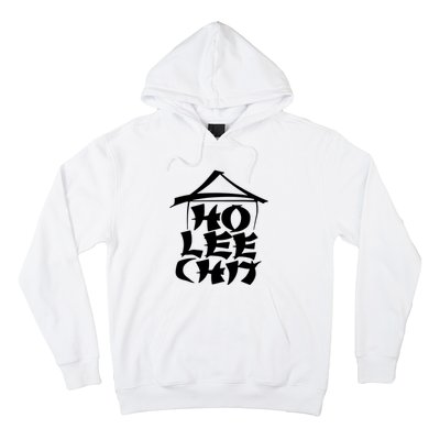 Ho Lee Chit Hoodie