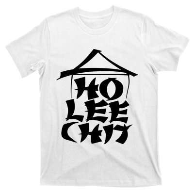 Ho Lee Chit T-Shirt