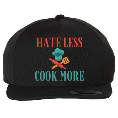 Hate Less Cook More Chef Cooking Home Cook Peace Lover Gift Wool Snapback Cap