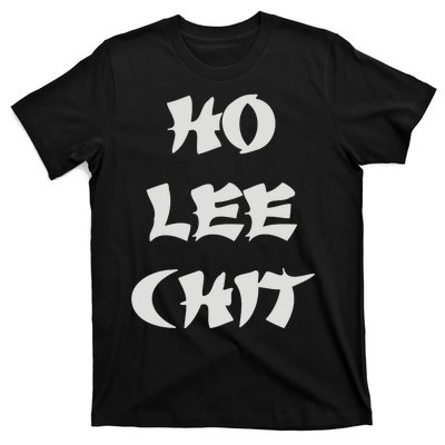 HO LEE CHIT (3) T-Shirt