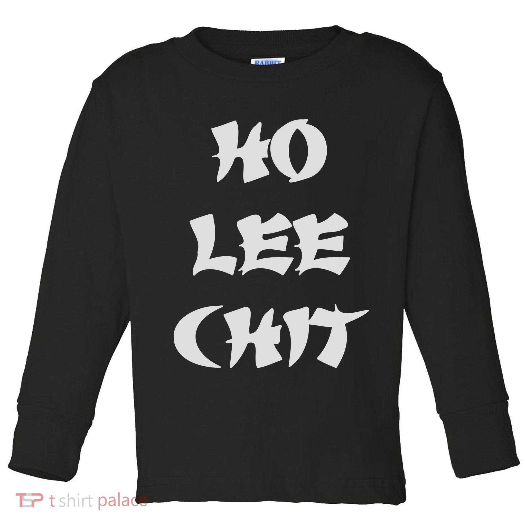 HO LEE CHIT (3) Toddler Long Sleeve Shirt